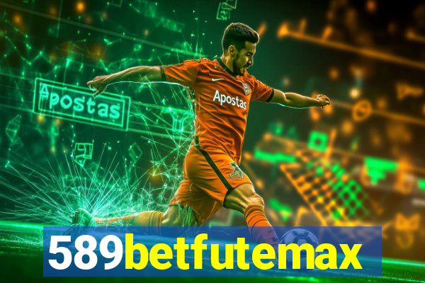 589betfutemax futebol ao vivo